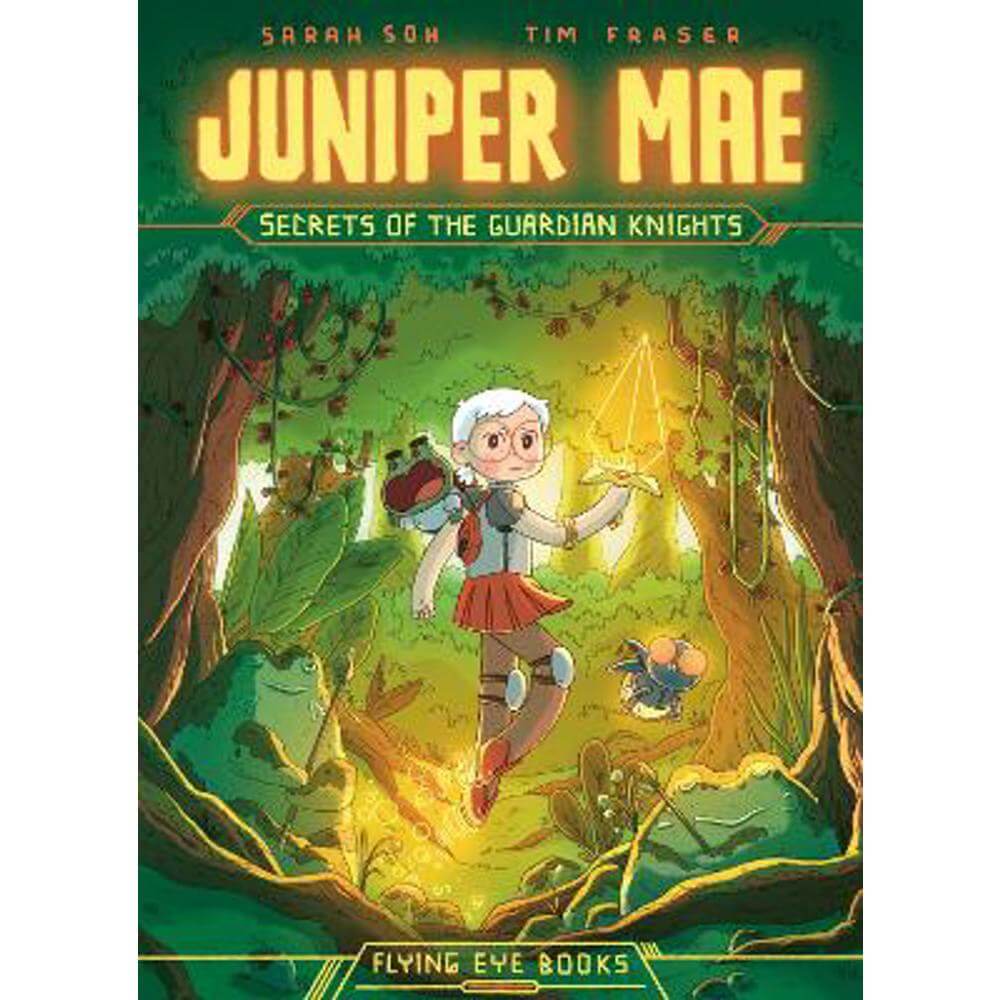 Juniper Mae: Secrets of the Guardian Knights (Paperback) - Sarah Soh